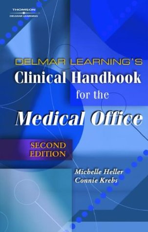 Delmar Learning’S Clinical Handbook For The Medical Office