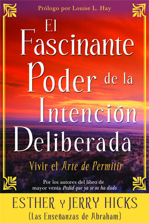 El Fascinante Poder De La Intención Deliberada