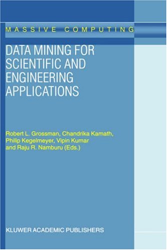 Data Mining For Scientific And Engineering Applications