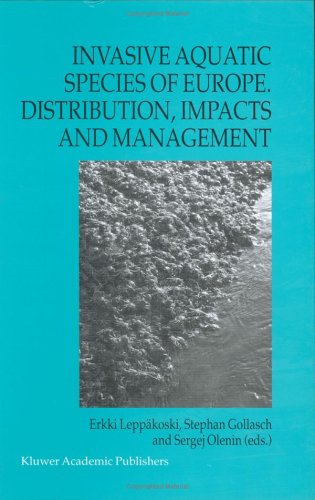 Invasive Aquatic Species Of Europe. Distribution, Impacts And Management