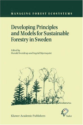 Developing Principles And Models For Sustainable Forestry In Sweden