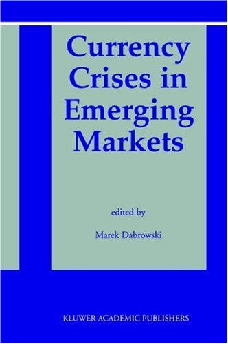 Currency Crises In Emerging Markets
