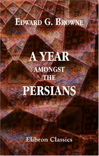 A Year amongst the Persians