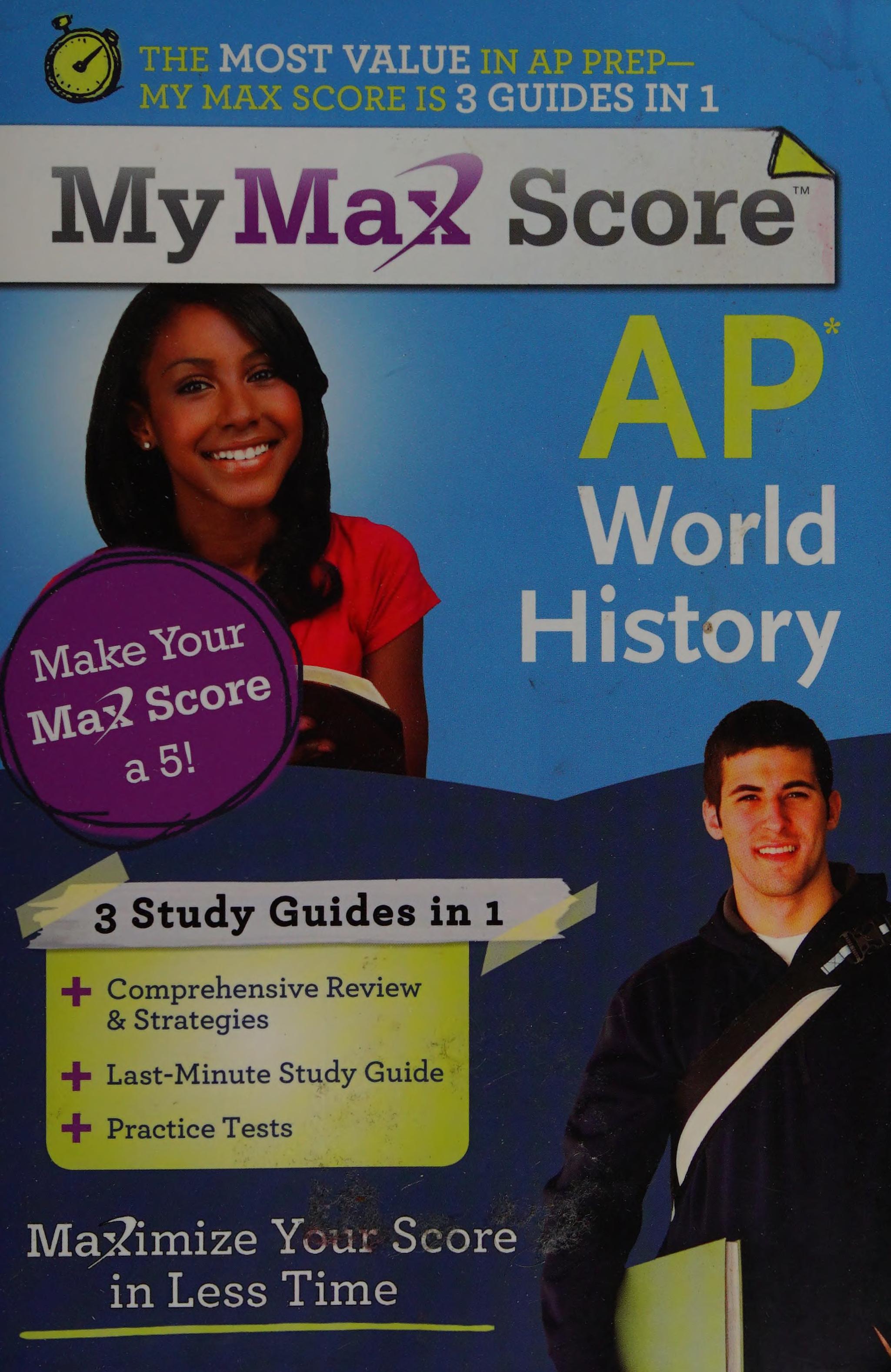 My Max Score AP World History: Maximize Your Score In Less Time