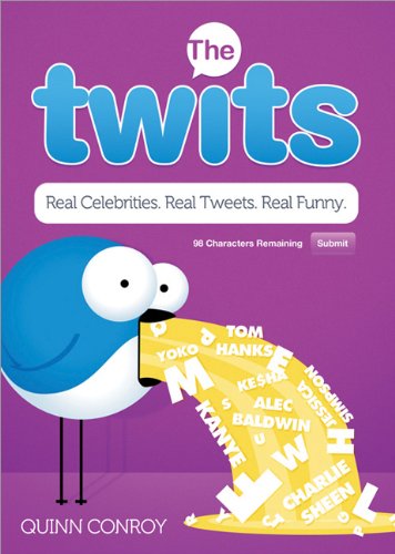 The Twits: Real Celebrities. Real Tweets. Real Funny.