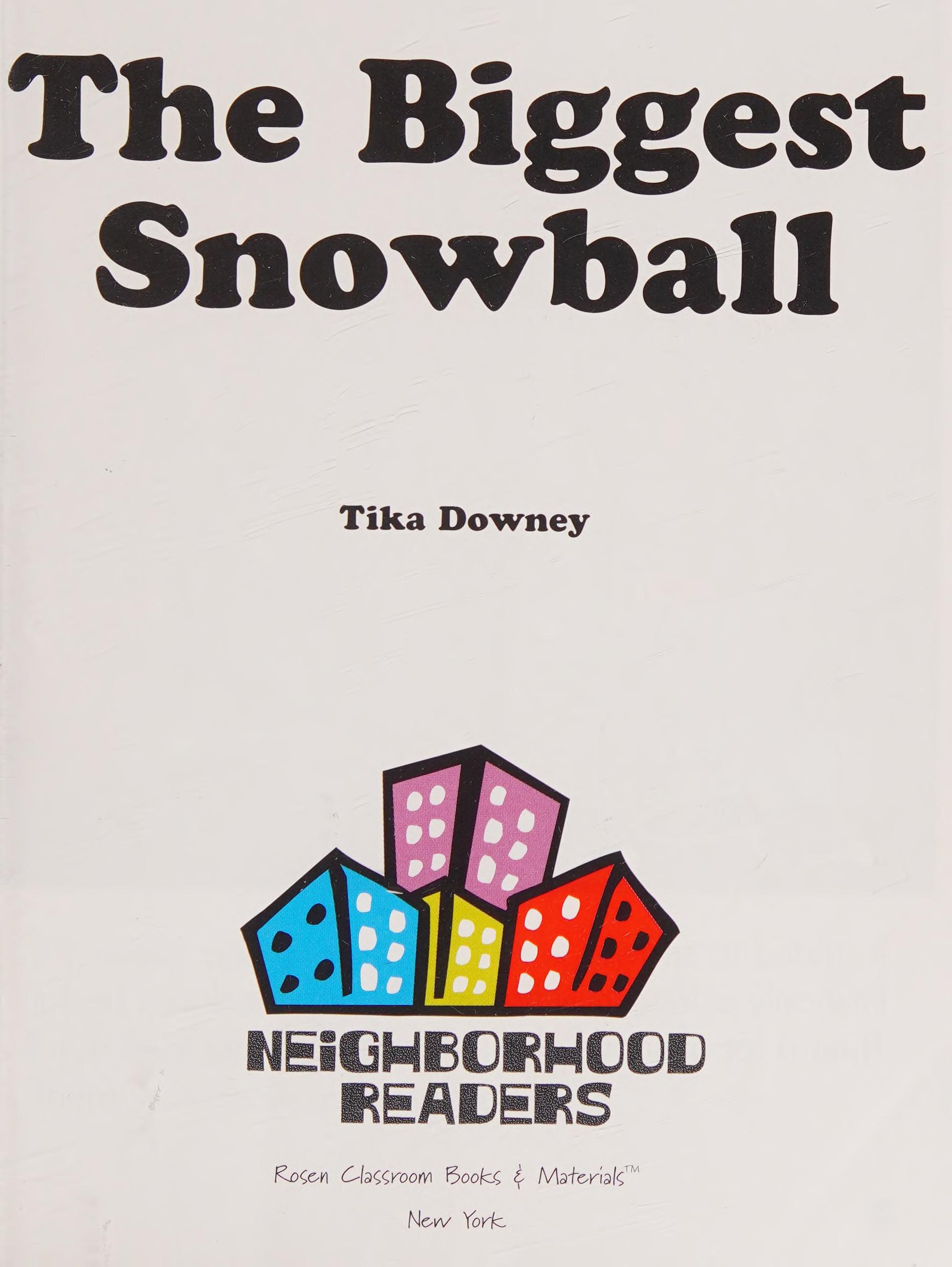 The Biggest Snowball