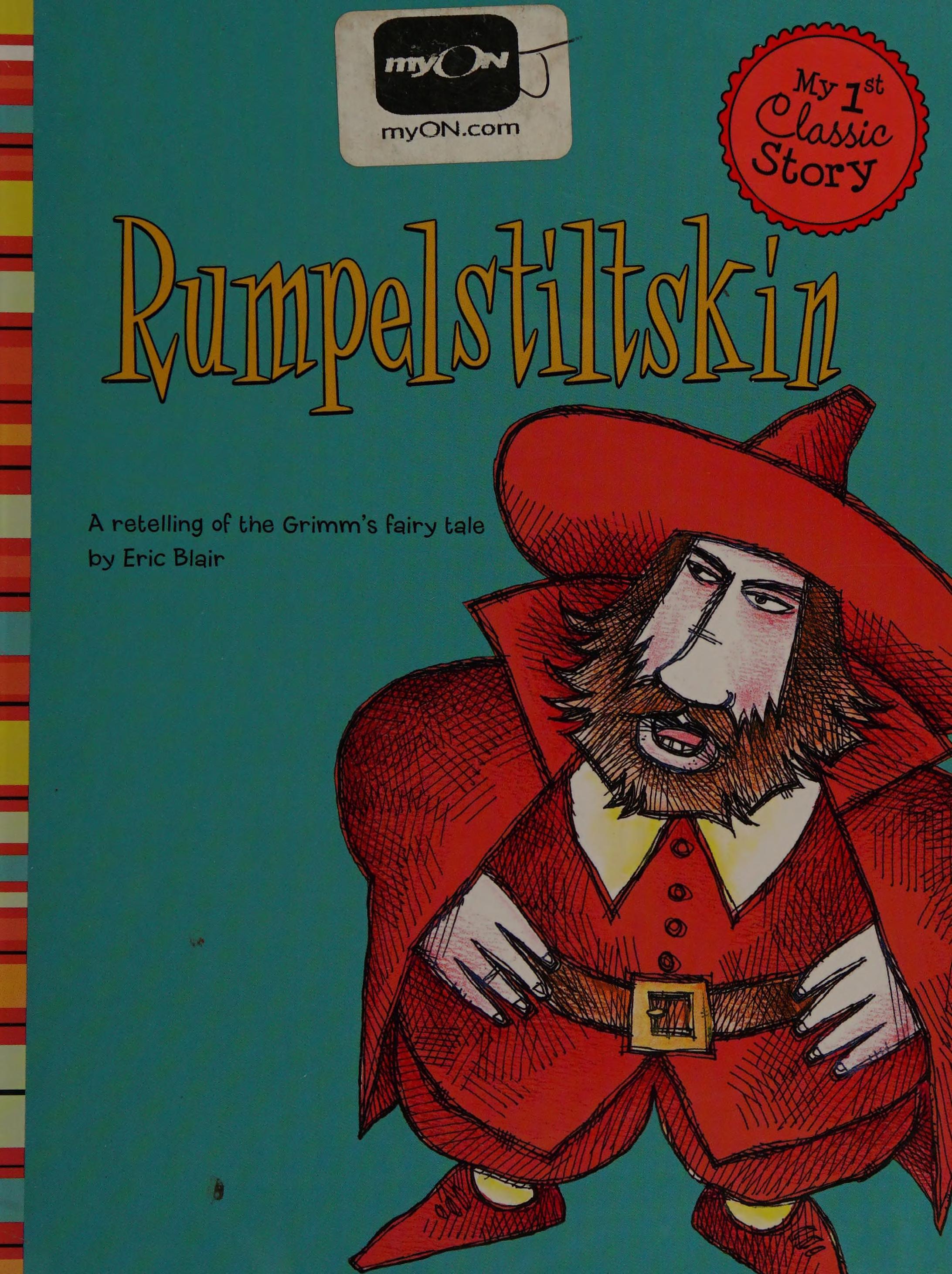 Rumpelstiltskin: A Retelling Of The Grimm'S Fairy Tale