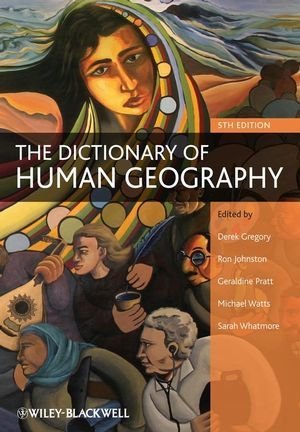 The Dictionary Of Human Geography