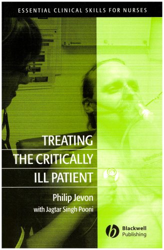 Treating the Critically Ill Patient Essential Clinical Skills for Nurses