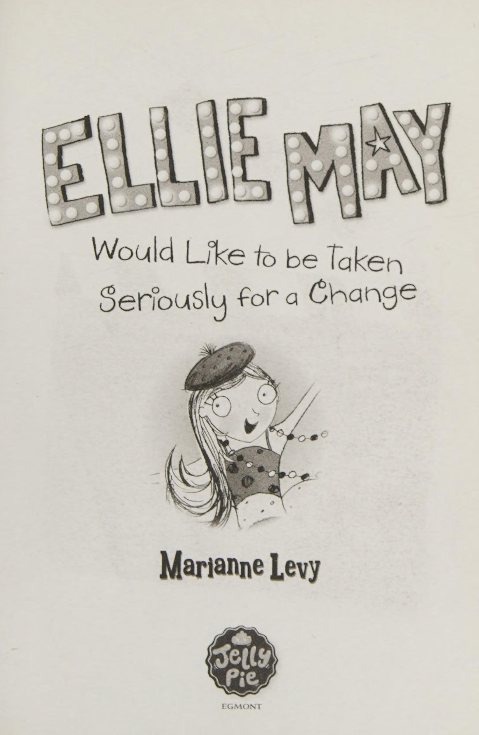 Ellie May Would Like to Be Taken Seriously for a Change