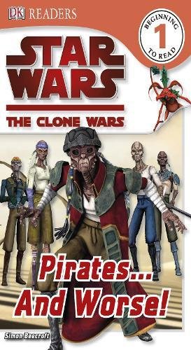 Star Wars Clone Wars Pirates... And Worse!