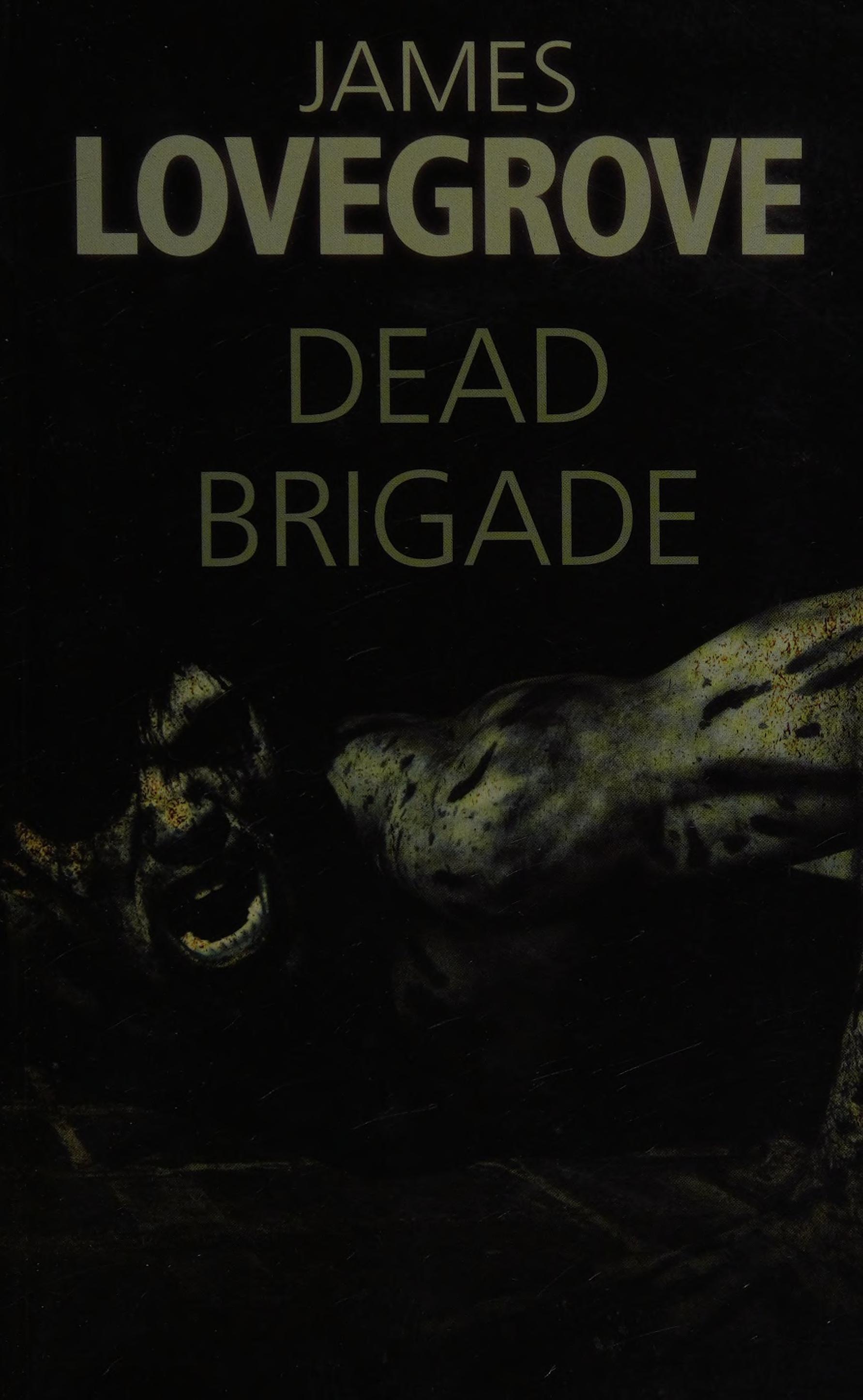 Dead brigade