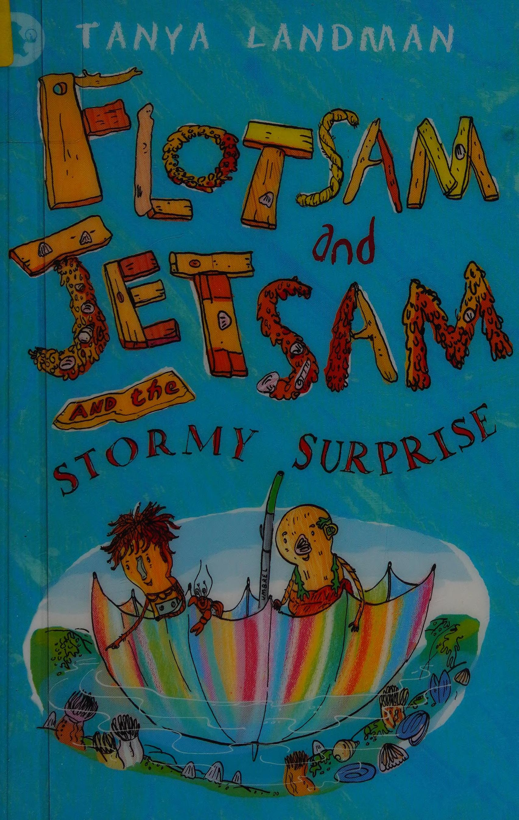 Flotsam And Jetsam And The Stormy Surprise
