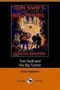 Tom Swift and His Big Tunnel, or, the Hidden City of the Andes