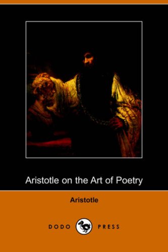 Aristotle on the Art of Poetry