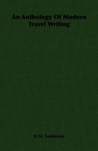 An Anthology Of Modern Travel Writing