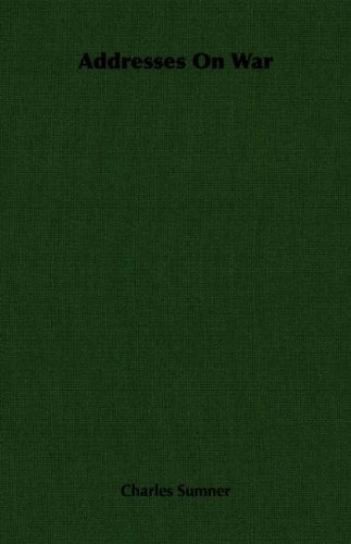 Addresses on War