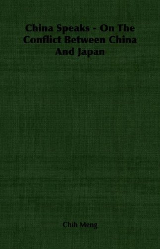 China Speaks - On The Conflict Between China And Japan