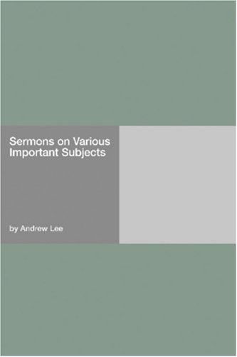 Sermons on Various Important Subjects
