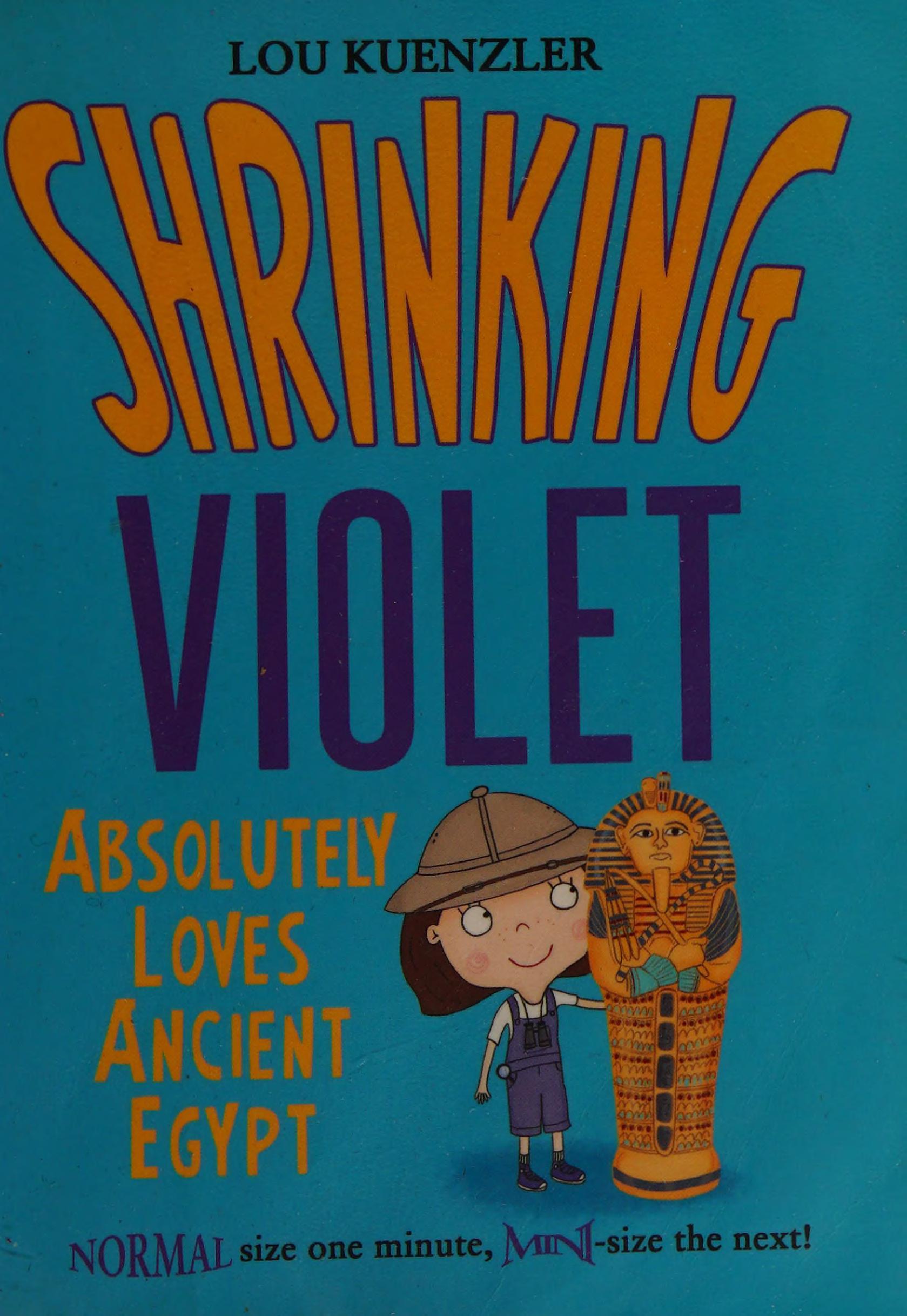 Shrinking Violet absolutely loves ancient Egypt