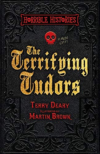 Terrifying Tudors