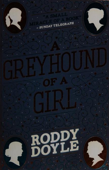 A Greyhound of a Girl