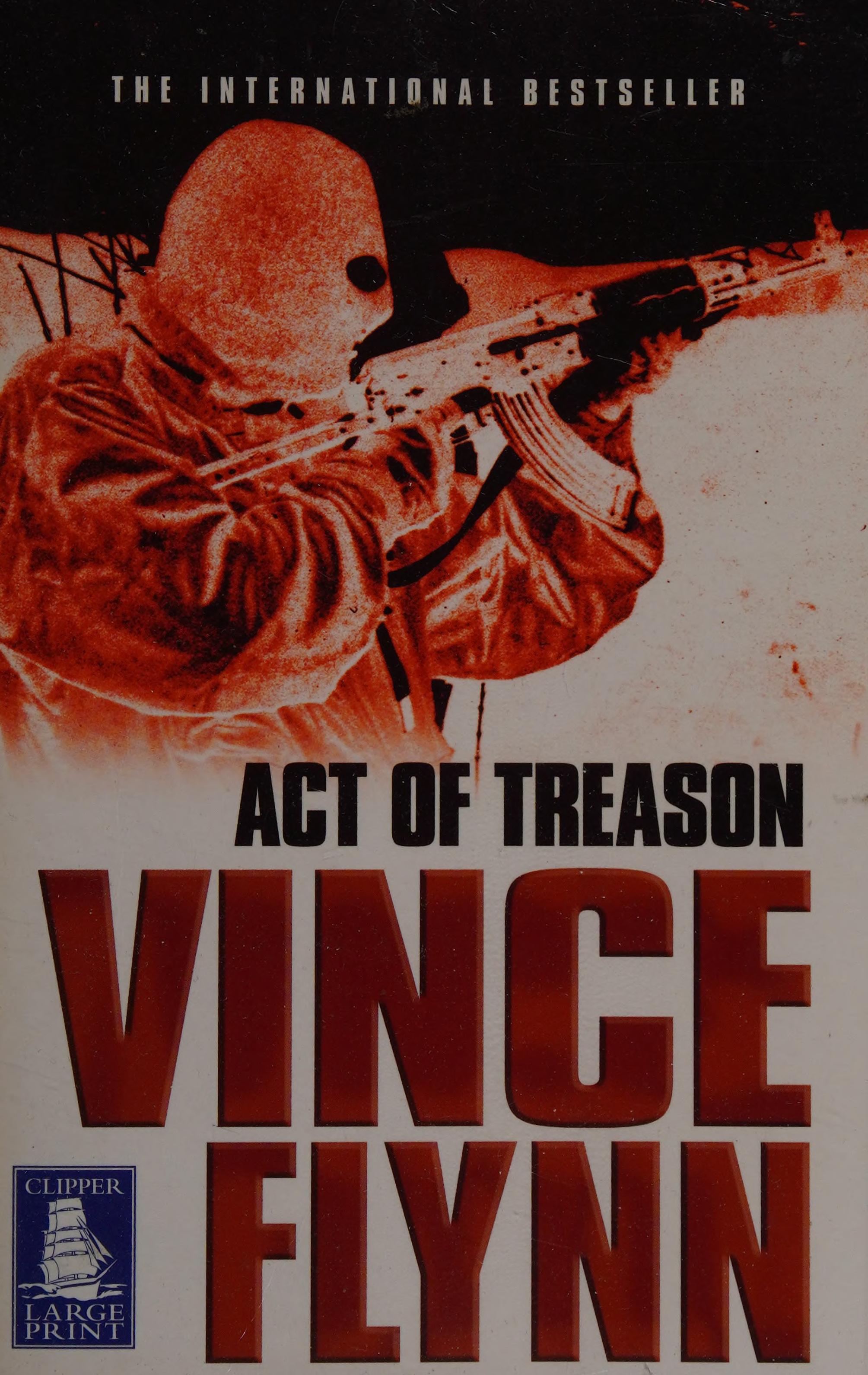 Act of Treason by Vince Flynn, ISBN 9781407428161