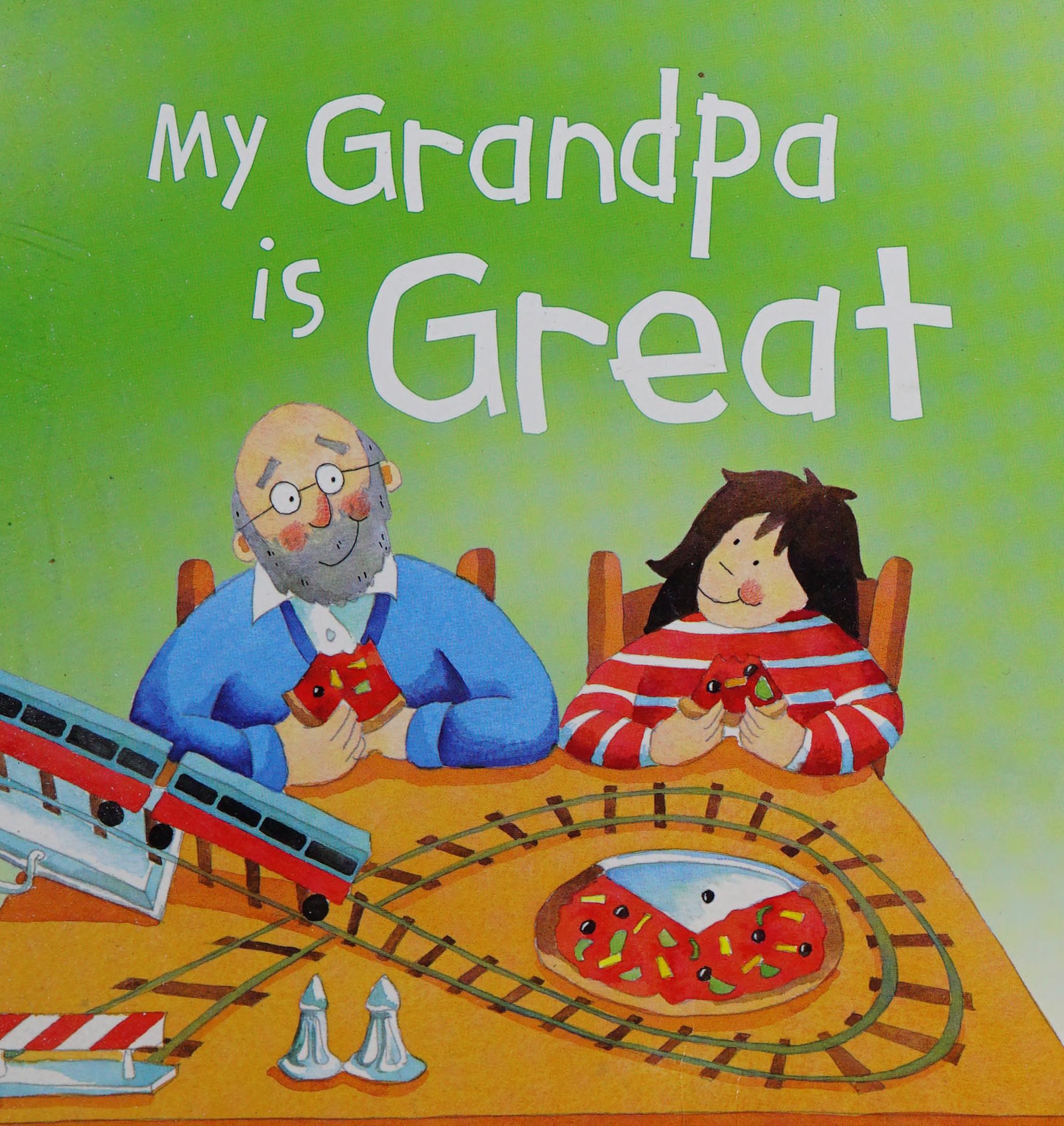 My Grandpa Is Great