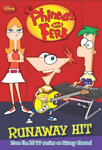 Phineas And Ferb - Runaway Hit