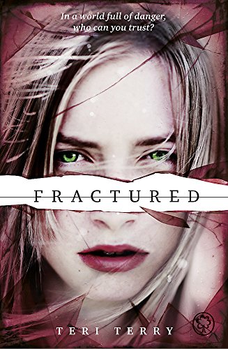 SLATED Trilogy Fractured Book 2