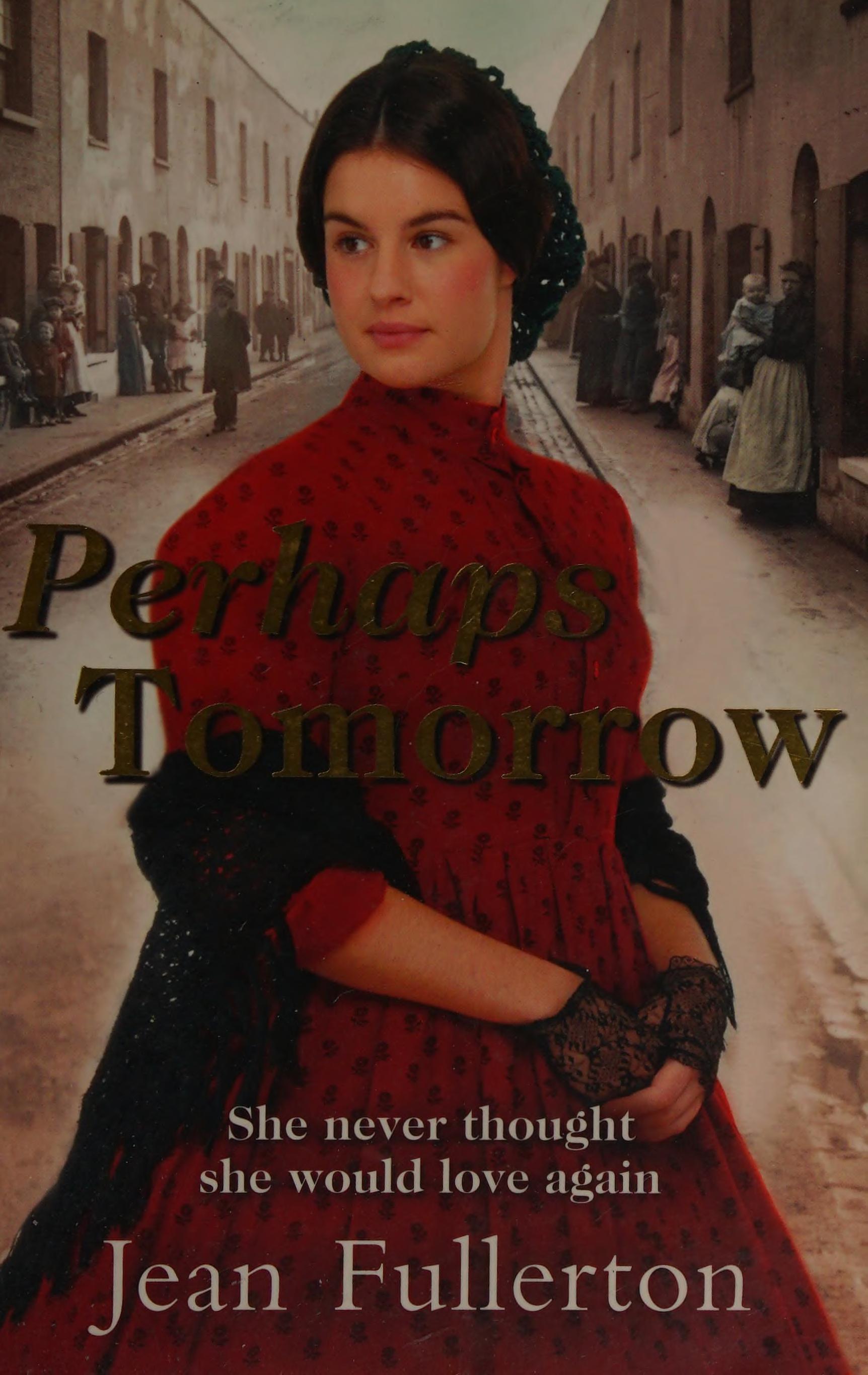 Perhaps tomorrow