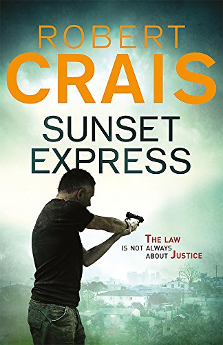 Sunset Express by Robert Crais, ISBN 9781409136552