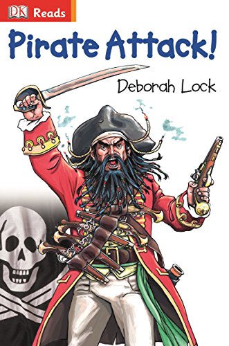 Pirate Attack!: Come Aboard A Pirate Ship!