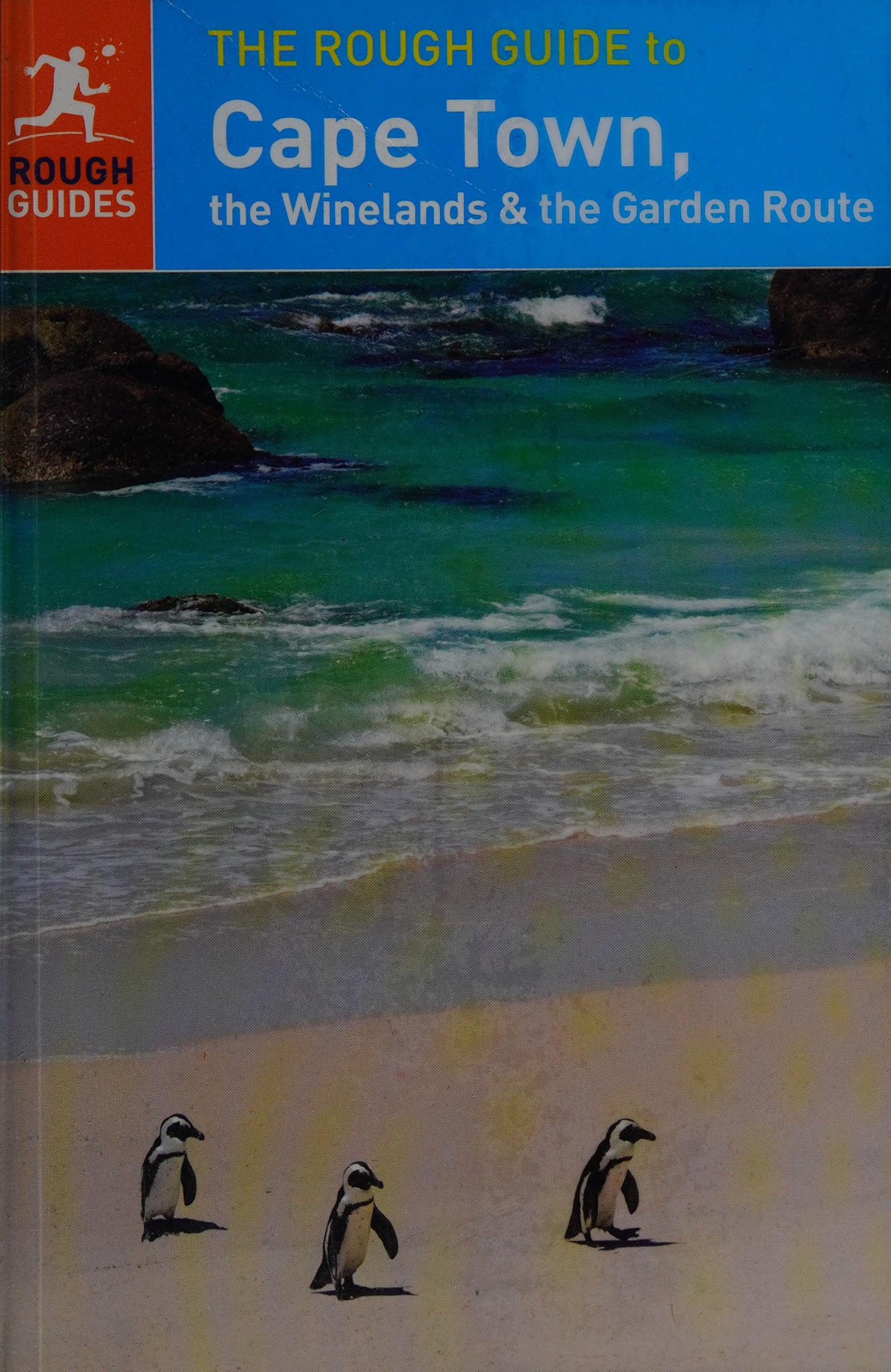 The Rough Guide to Cape Town the Winelands the Garden Route