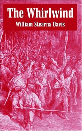 The Whirlwind: An Historical Romance Of The French Revolution