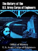 The History of the U.S. Army Corps of Engineers