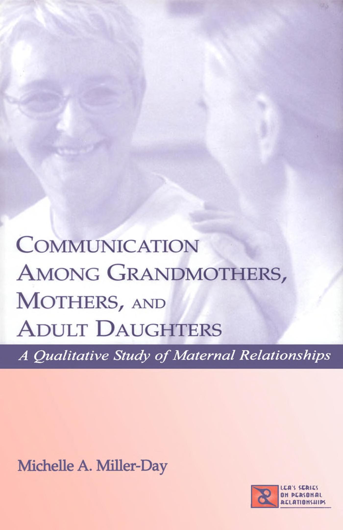 Communication among grandmothers, mothers, and adult daughters