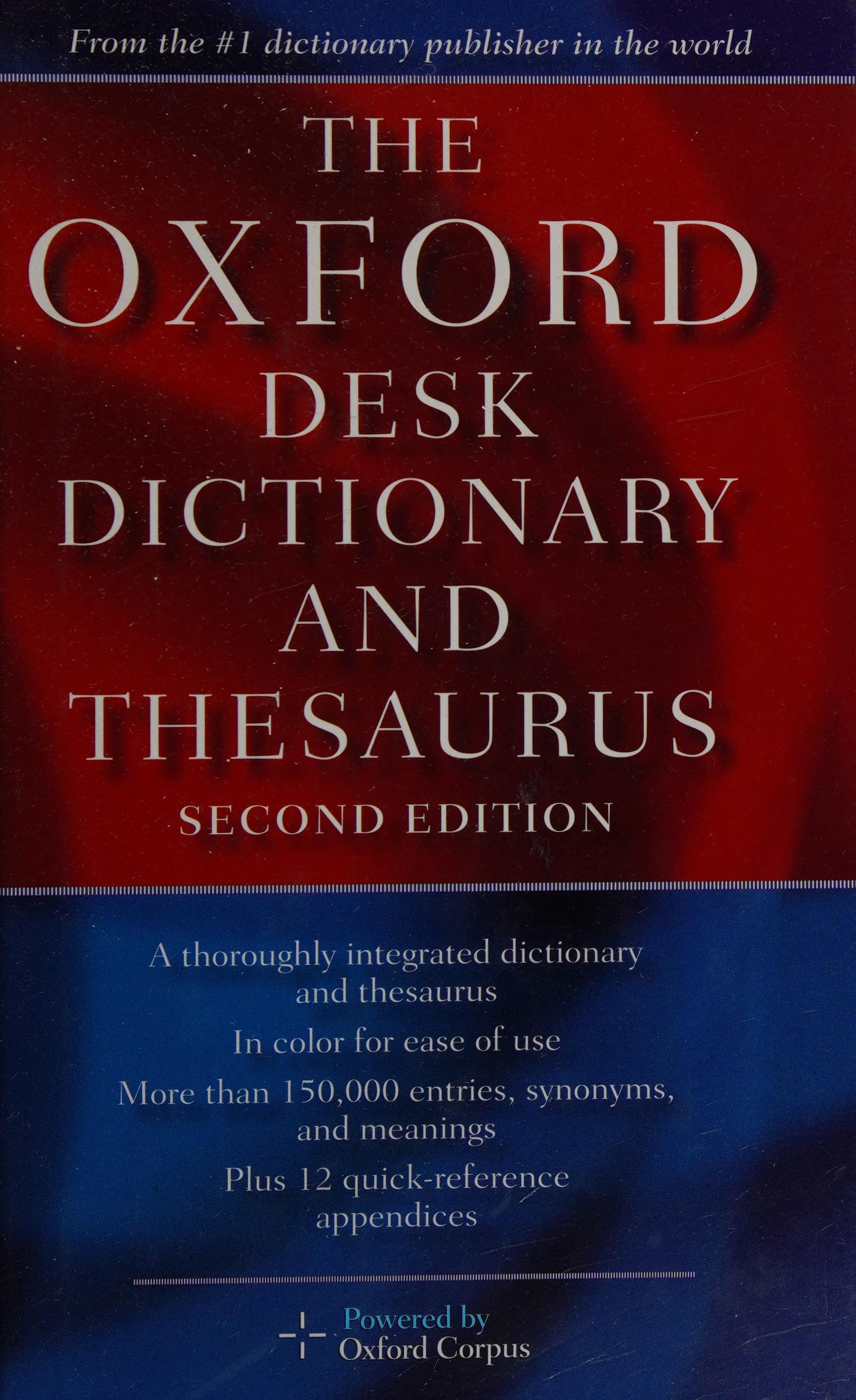 The Oxford desk dictionary and thesaurus