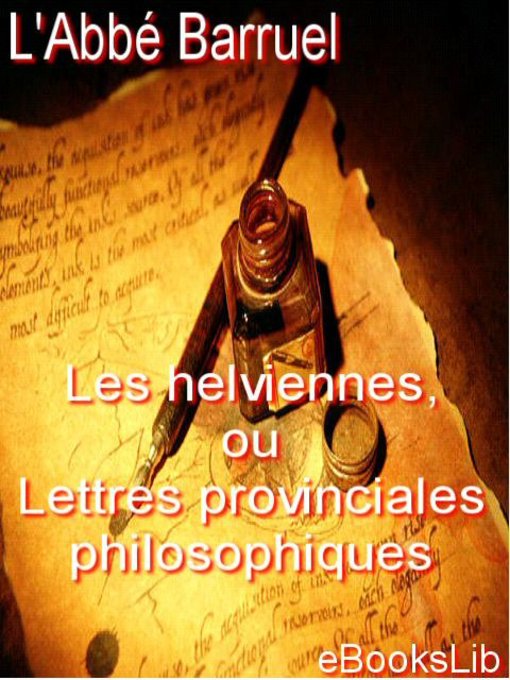 Les Helviennes, Ou Lettres Provinciales Philosophiques