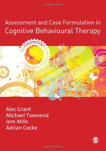 Assessment and Case Formulation in Cognitive Behavioural Therapy