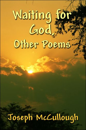 Waiting for God Other Poems