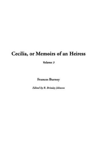 Cecilia or Memoirs of an Heiress