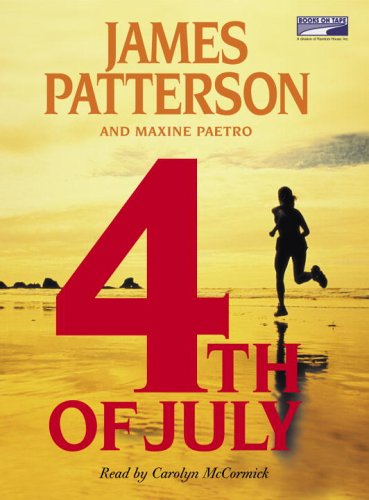4Th of July by James Patterson and Maxine Paetro, ISBN 9781415908167