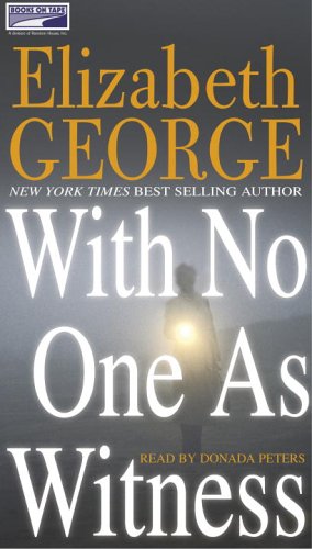 With No One as Witness by Elizabeth George, ISBN 9781415919590