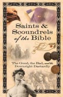 Saints Scoundrels of the Bible