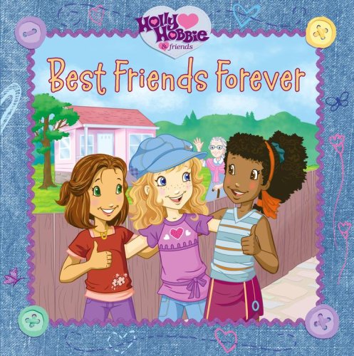 Best Friends Forever Holly Hobbie Friends