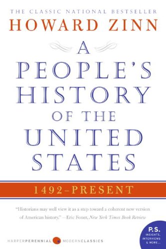 People's History of the United States: 1492-Present by Howard Zinn, ISBN 9781417697205