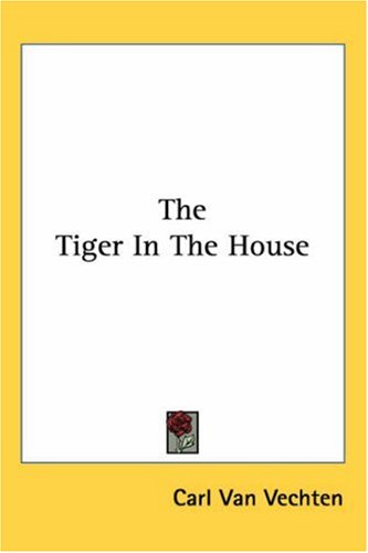 The Tiger In The House