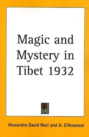 Magic and Mystery in Tibet 1932