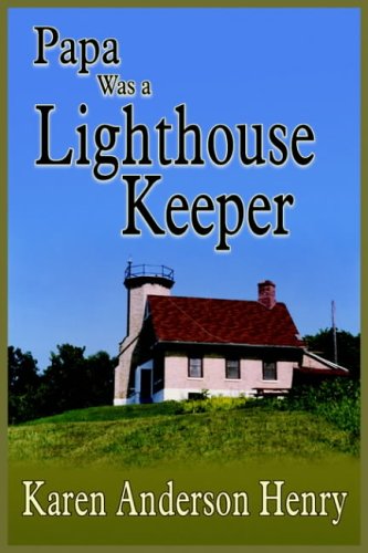 Papa Was a Lighthouse Keeper